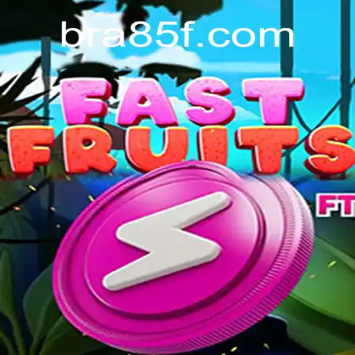 Exploring FastFruits: A Leading Attraction in 85F.COM Oficial Slots Brasil #1